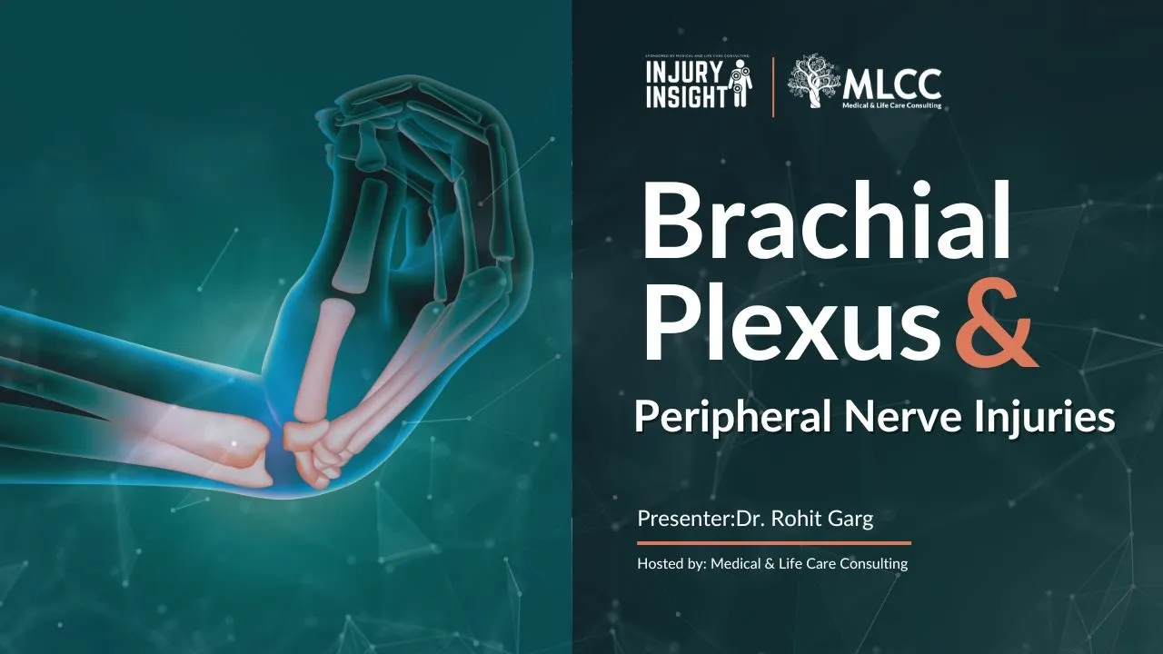 Brachial Plexus & Peripheral Nerve Injuries