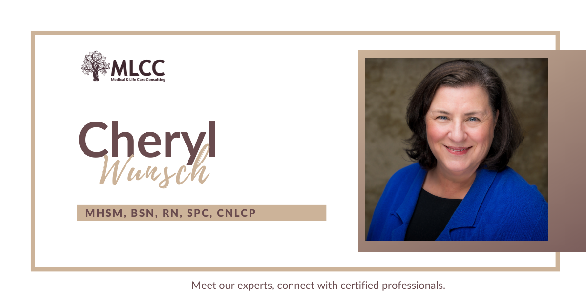 Cheryl Wunsch Medical and Life Care Consulting Services, Inc.