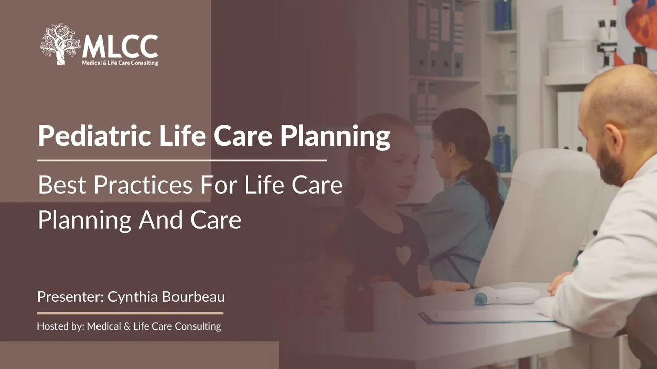 Pediatric Life Care Planning: Best Practices for Life Care Planning and Care for Children