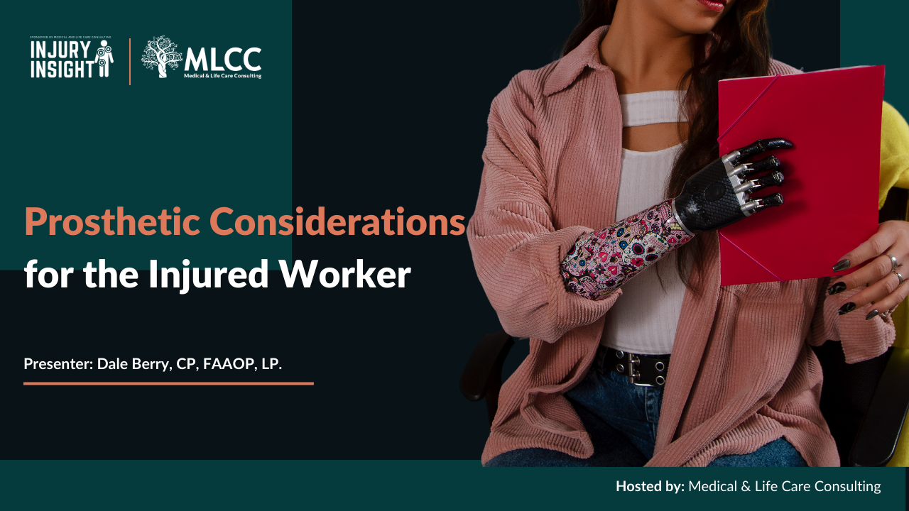 Prosthetic Considerations for the Injured Worker